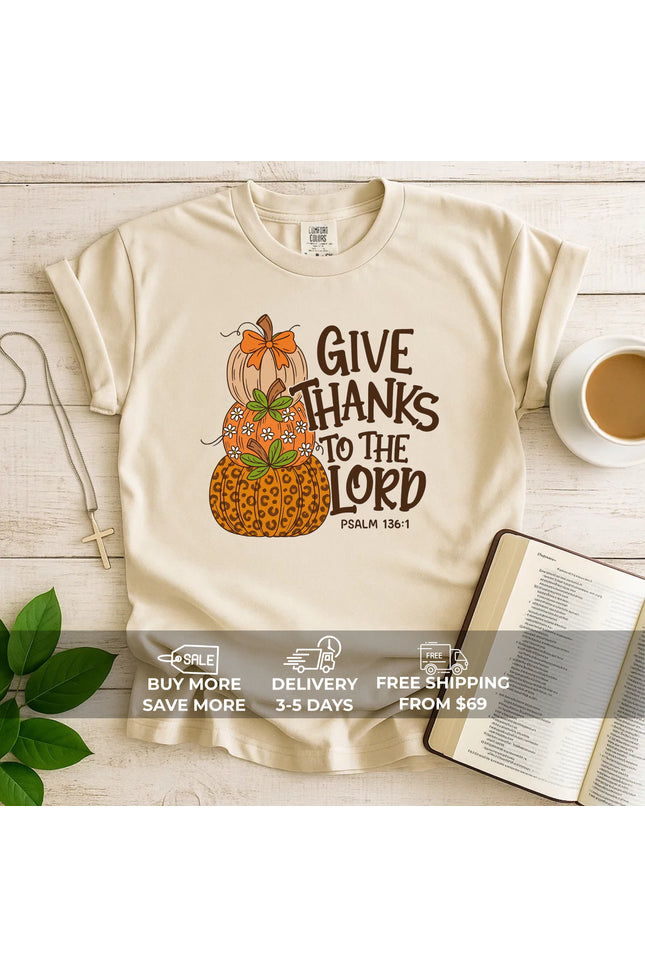 Comfort Colors Give Thanks To The Lord T-Shirt