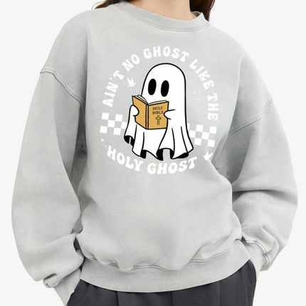 Ain’t No Ghost Like The Holy Ghost Sweatshirt