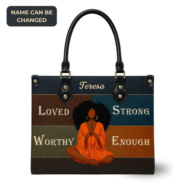 Personalized Loved Strong Worthy Enough Leather Handbag
