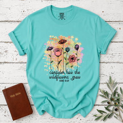 Comfort Colors Consider How The Wildflowers Grow T-Shirt