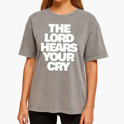 The Lord Hears Your Cry T-Shirt