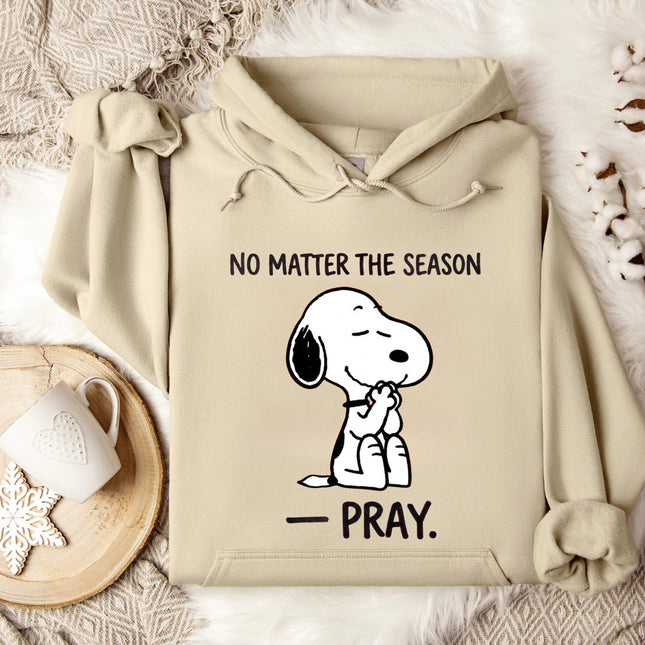 No Matter The Season Pray Hoodie