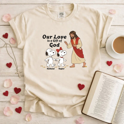 Comfort Colors Our Love is a gift of God T-Shirt