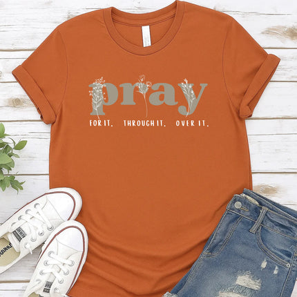 Comfort Colors Pray For It Through It Over It Christian Graphic Tee