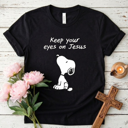 Keep Your Eyes on Jesus T-Shirt