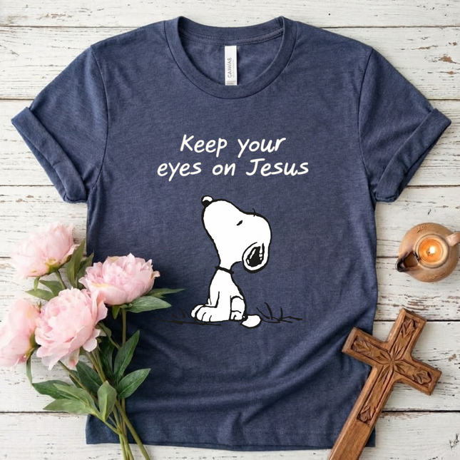 Keep Your Eyes on Jesus T-Shirt