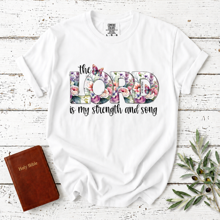 Comfort Colors The Lord Is My Strength And Song Floral T-Shirt