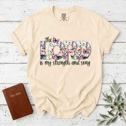 Comfort Colors The Lord Is My Strength And Song Floral T-Shirt