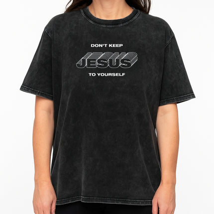 Don't keep Jesus to yourself Christian T-Shirt