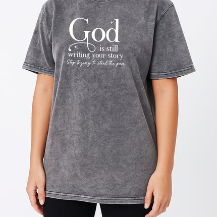 God is still writing Christian T-Shirt
