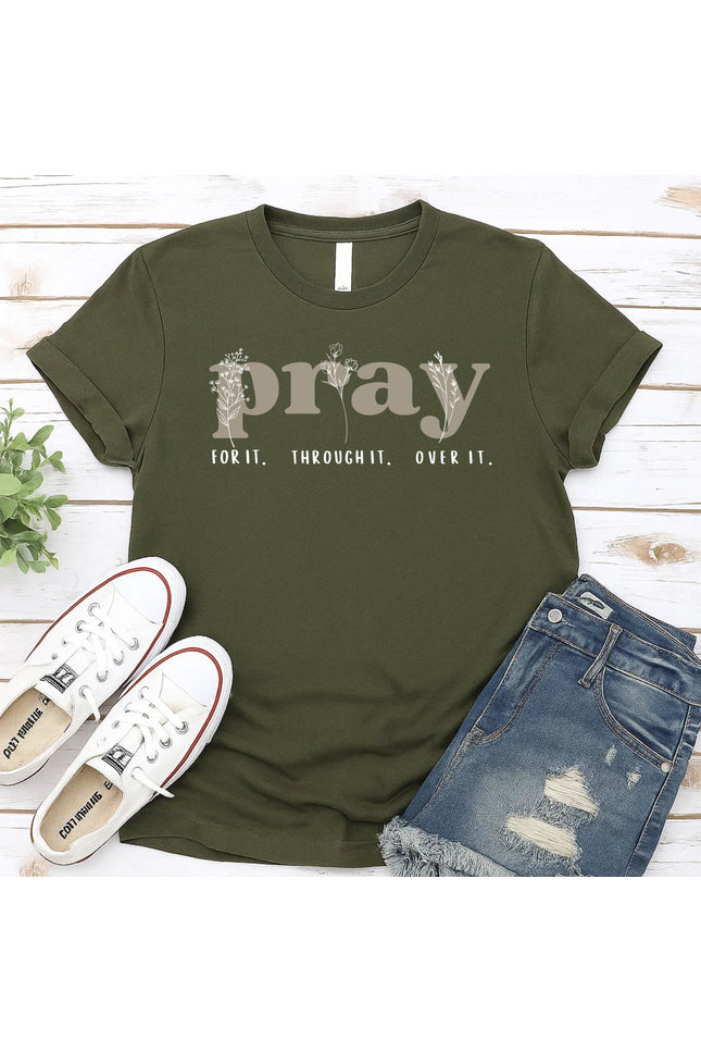 Comfort Colors Pray For It Through It Over It Christian Graphic Tee