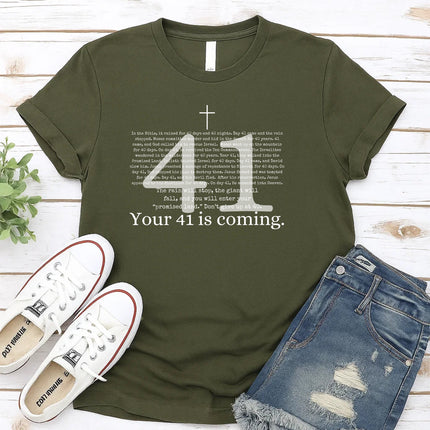 Comfort Colors Your 41 is Coming Graphic Tee