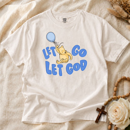 Comfort Colors Let Go Let God T-shirt