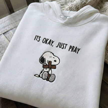 It's Okay, Just Pray Embroidered Hoodie