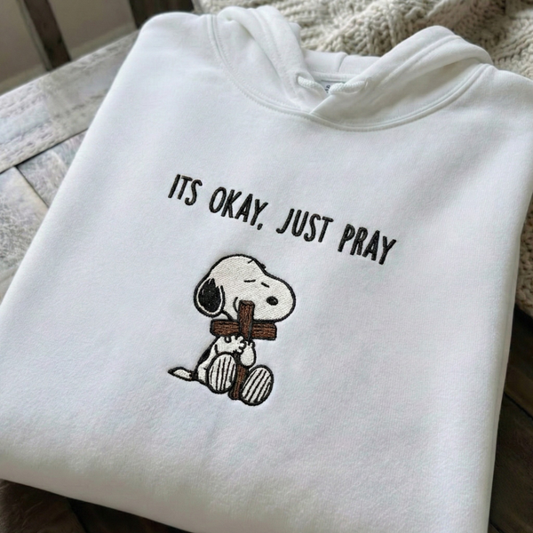It's Okay, Just Pray Embroidered Hoodie