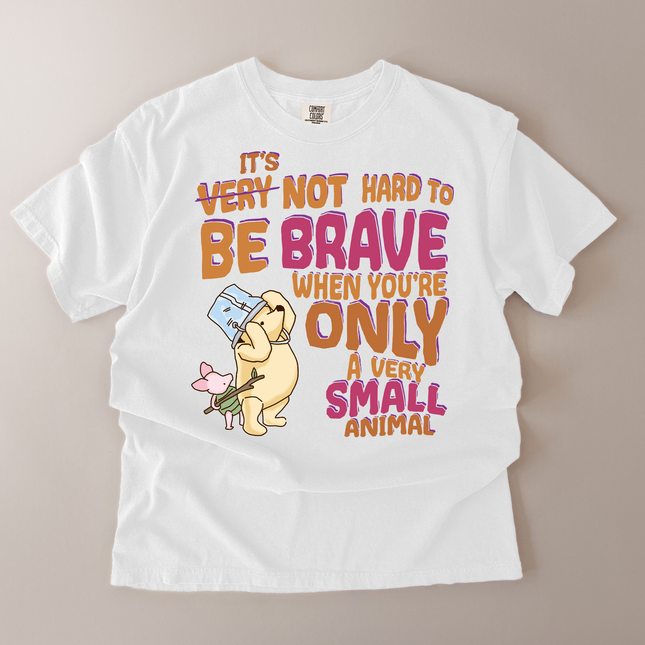 Comfort Colors Not Hard To Be Brave T-Shirt