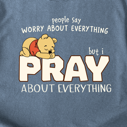 Comfort Colors Pray About Everything T-Shirt