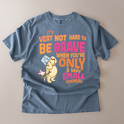 Comfort Colors Not Hard To Be Brave T-Shirt