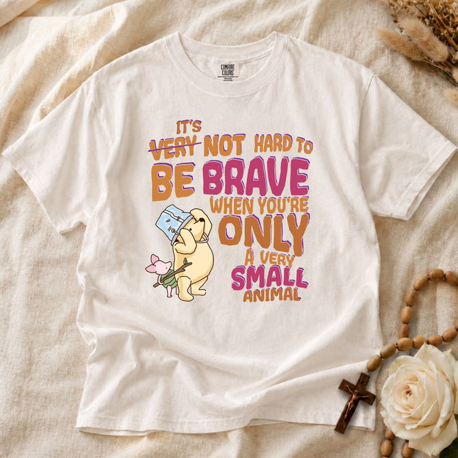 Comfort Colors Not Hard To Be Brave T-Shirt