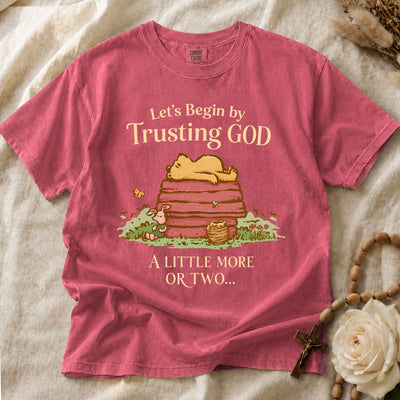 Comfort Colors Begin By Trusting God T-Shirt