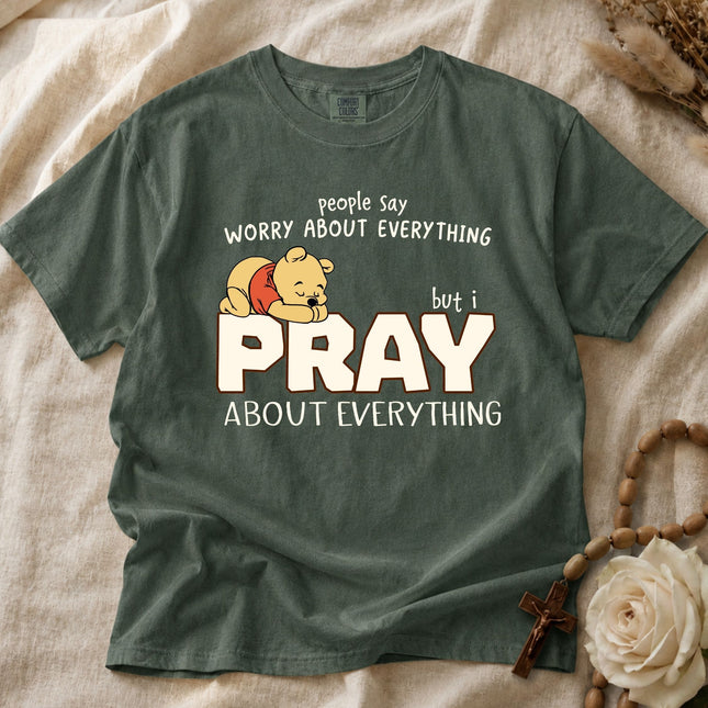 Comfort Colors Pray About Everything T-Shirt