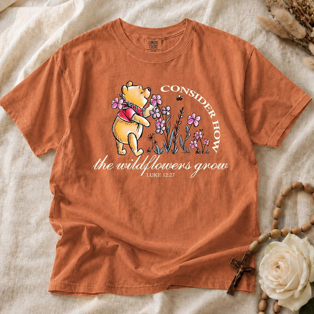 Comfort Colors Consider How The Wildflowers Grow T-Shirt