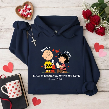 Love Is Shown in what we give Hoodie