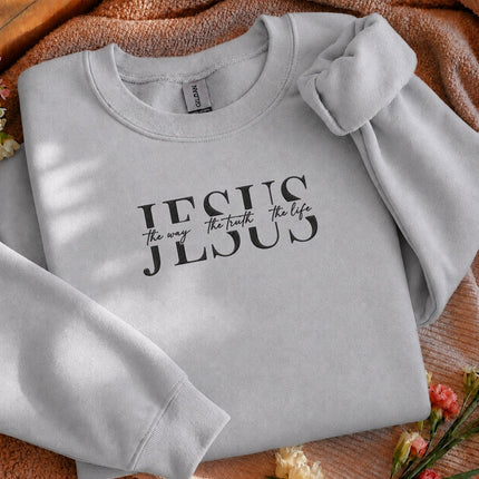 Jesus The Way The Truth The Life Embroidered Sweatshirt
