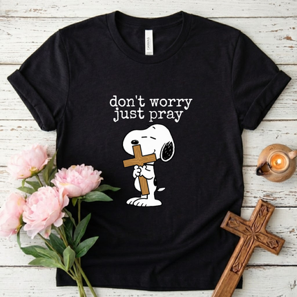 Don't Worry Just Pray T-Shirt