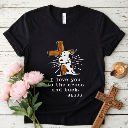 I Love You To The Cross And Back T-Shirt
