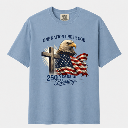 Comfort Colors One Nation Under God 250 Years of Blessings T-Shirt