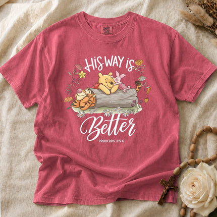 Comfort Colors His Way Is Better Proverbs 3:5-6 T-shirt