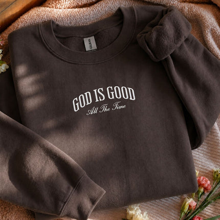 God Is Good All The Time Embroidered Sweatshirt