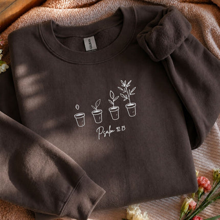 Psalm 9213 Planted in the House of the Lord Embroidered Sweatshirt