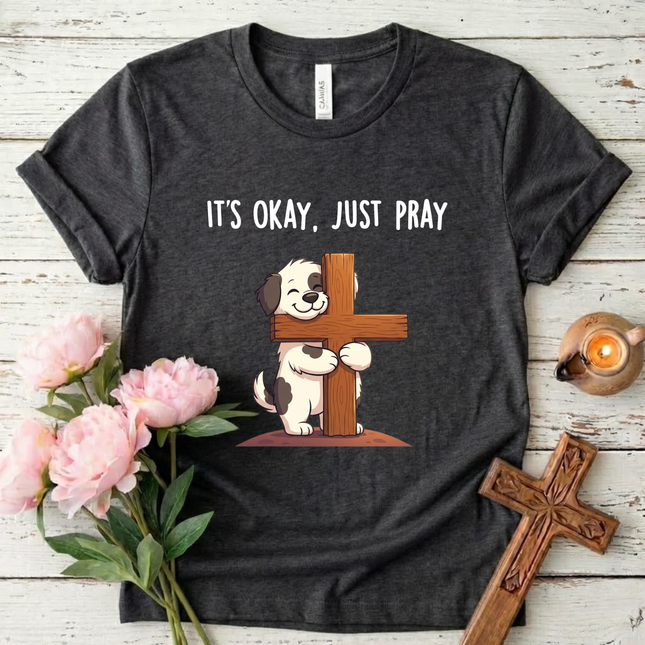 Just Pray Christian Dog T-Shirt