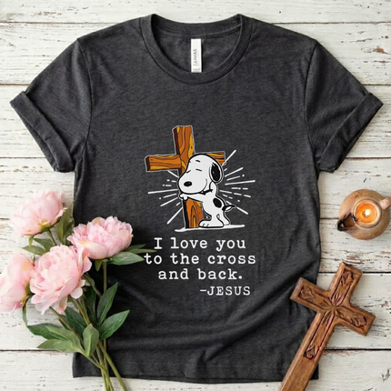 I Love You To The Cross And Back T-Shirt