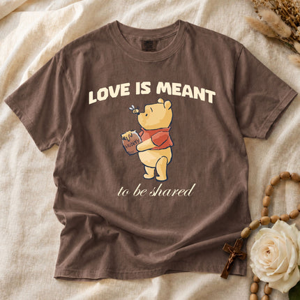 Comfort Colors Love Is Meant to be Shared T-shirt