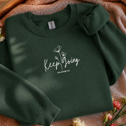 Keep Going Galatians 69 Embroidered Sweatshirt