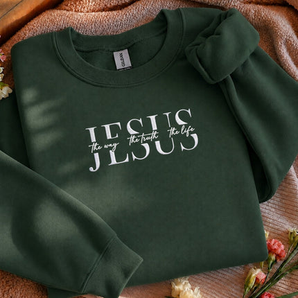 Jesus The Way The Truth The Life Embroidered Sweatshirt