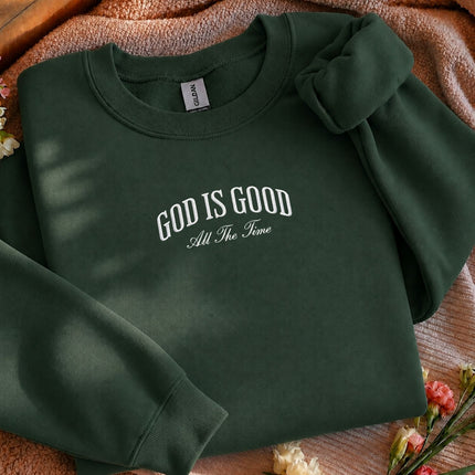 God Is Good All The Time Embroidered Sweatshirt