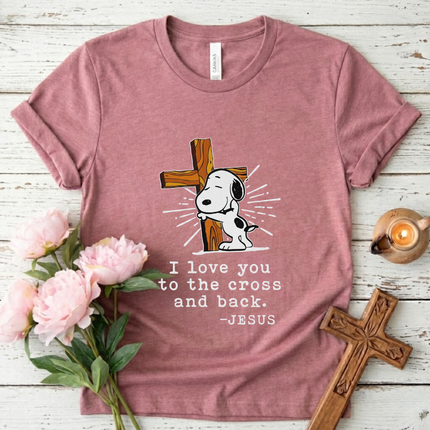 I Love You To The Cross And Back T-Shirt