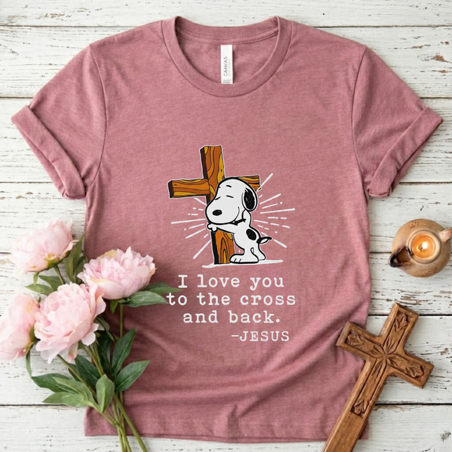 I Love You To The Cross And Back T-Shirt