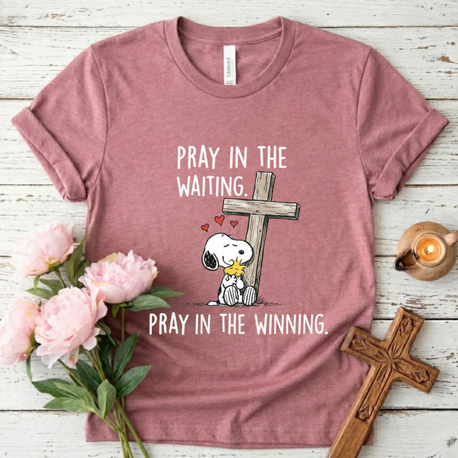 Pray in the waiting T-Shirt