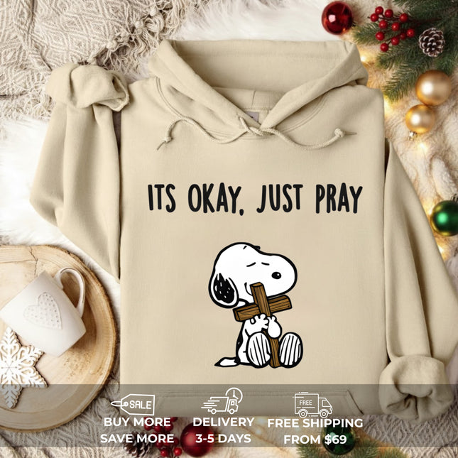 It's Okay, Just Pray Gildan Hoodie