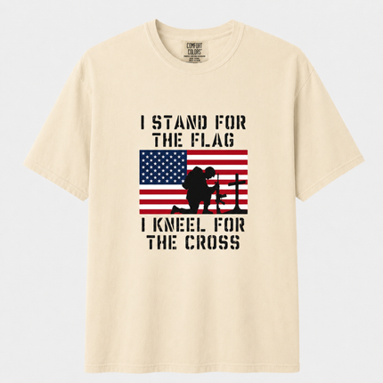 Comfort Colors I Stand For The Flag Kneel For The Cross T-Shirt