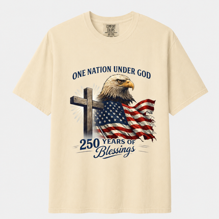 Comfort Colors One Nation Under God 250 Years of Blessings T-Shirt
