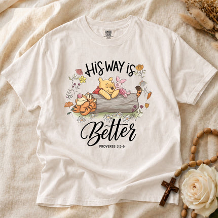 Comfort Colors His Way Is Better Proverbs 3:5-6 T-shirt