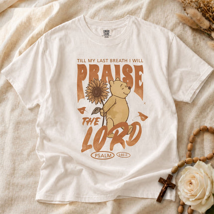 Comfort Colors Till My Last Breath I Will Praise the Lord Christian T-shirt