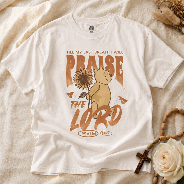 Comfort Colors Till My Last Breath I Will Praise the Lord Christian T-shirt