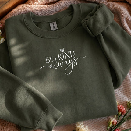 Be Kind Always Embroidered Sweatshirt